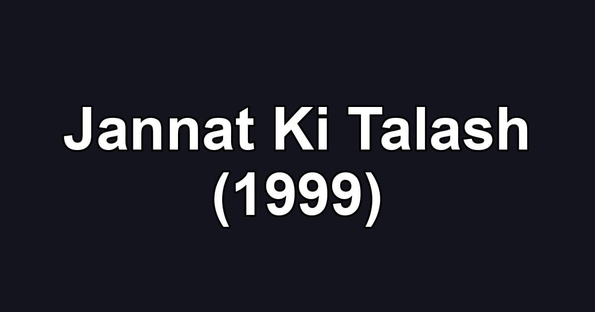 Jannat Ki Talash (1999)