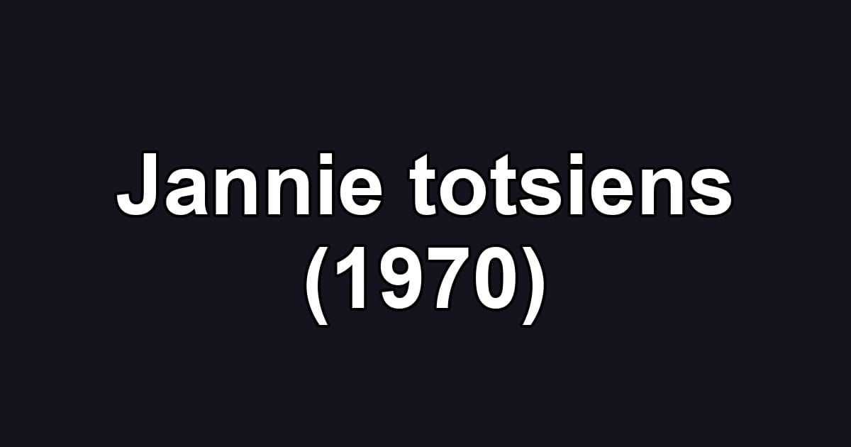 Jannie totsiens (1970)