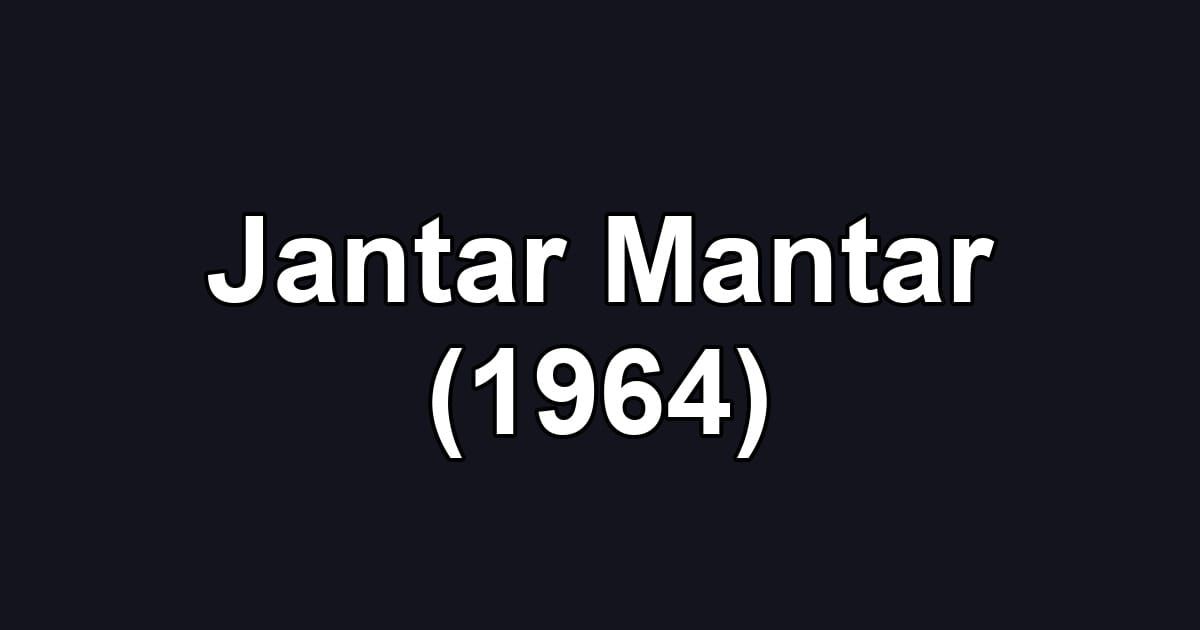 Jantar Mantar (1964)