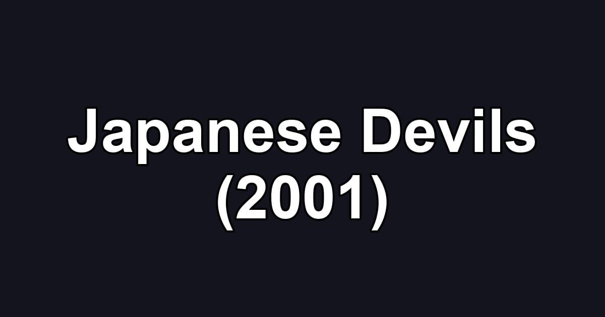Japanese Devils (2001)