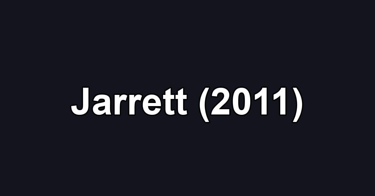 Jarrett (2011)