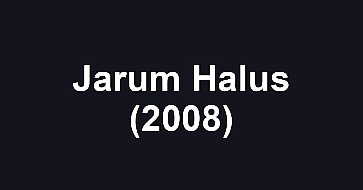 Jarum Halus (2008)