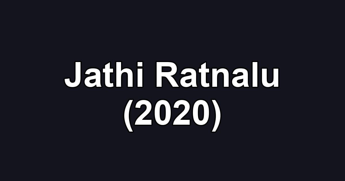 Jathi Ratnalu (2020)