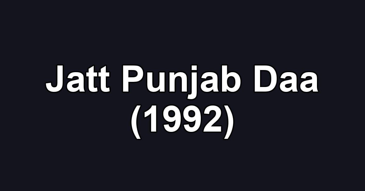 Jatt Punjab Daa (1992)