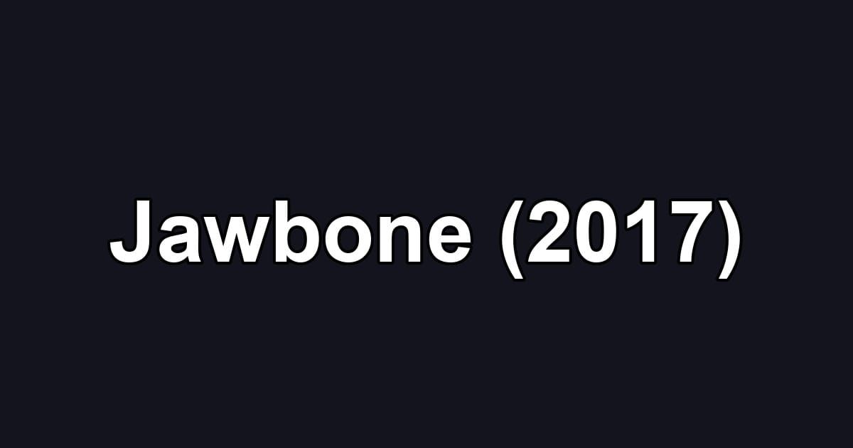 Jawbone (2017)