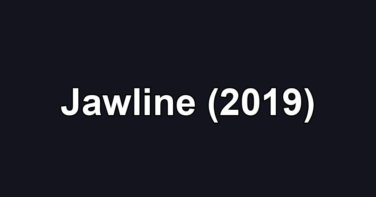 Jawline (2019)