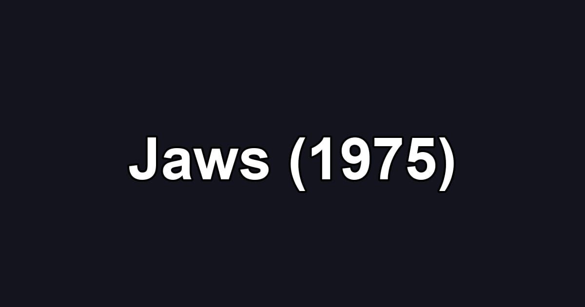 Jaws (1975)