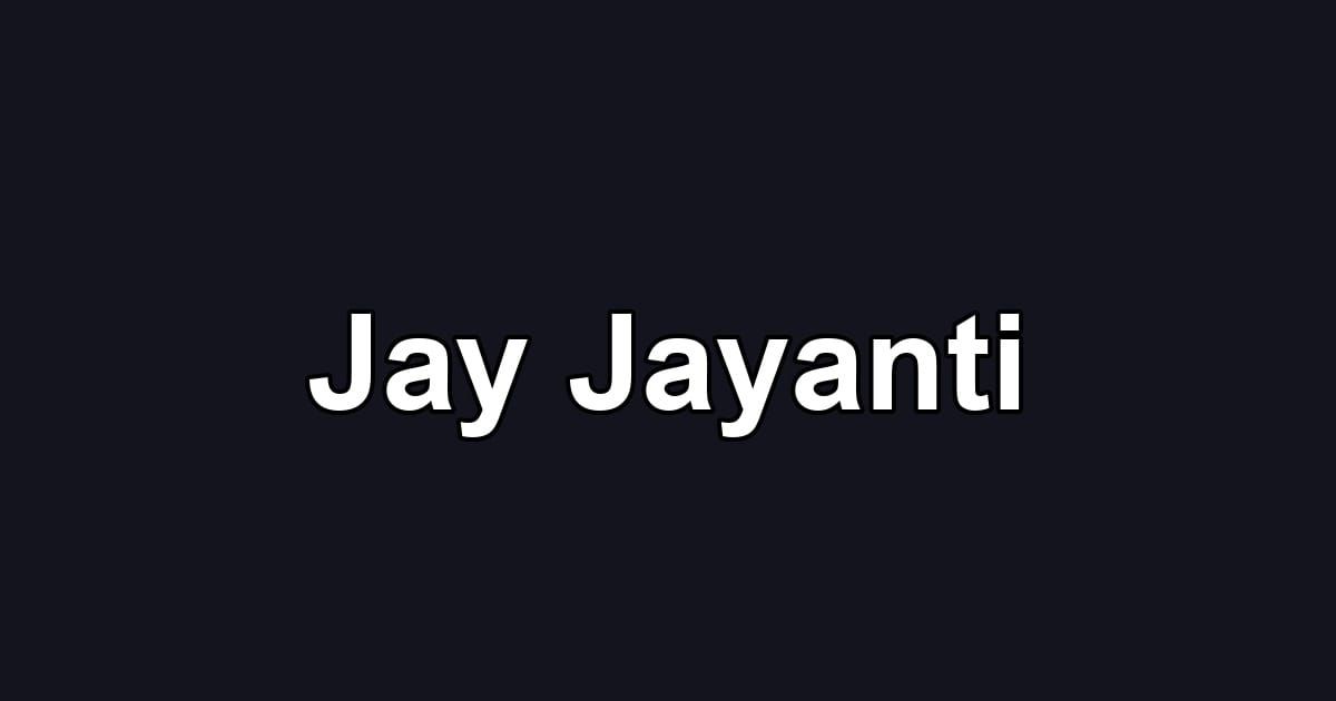 Jay Jayanti