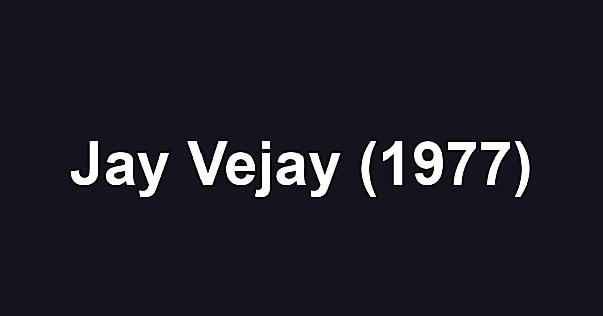 Jay Vejay (1977)