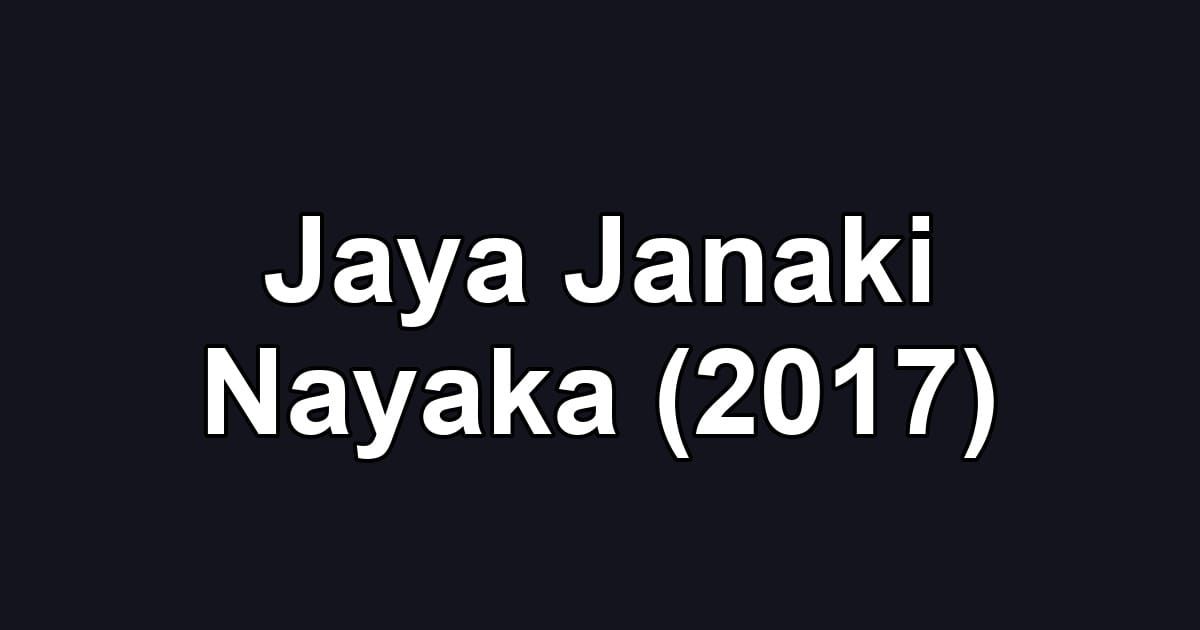 Jaya Janaki Nayaka (2017)