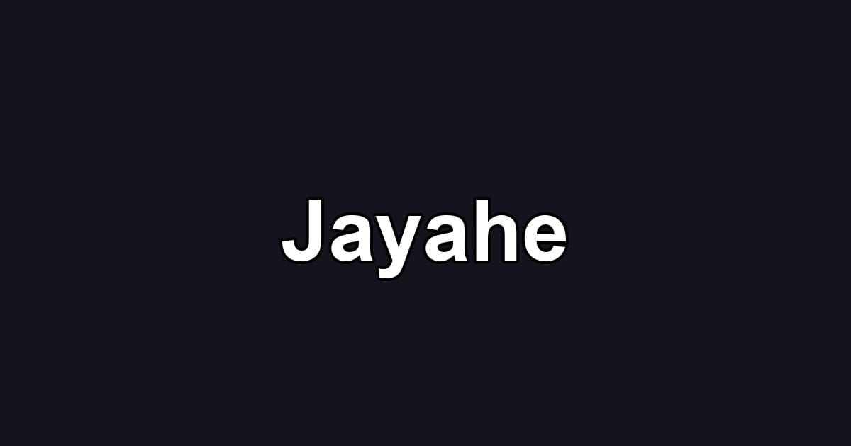 Jayahe