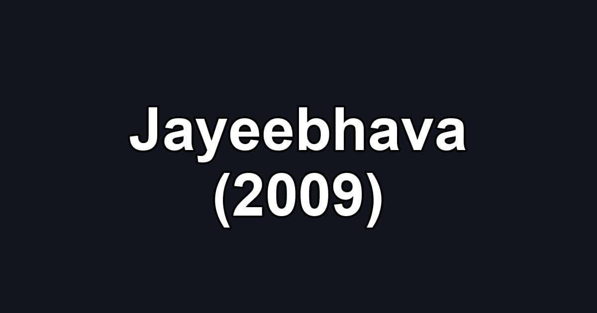Jayeebhava (2009)