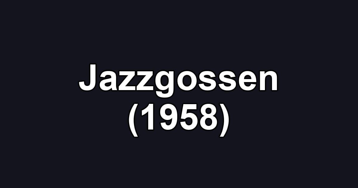 Jazzgossen (1958)