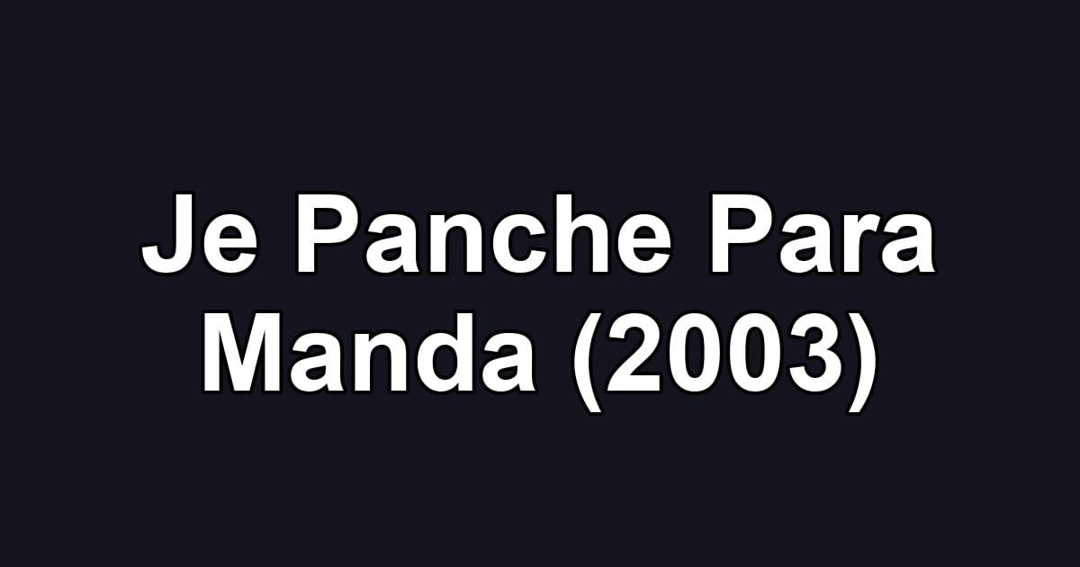 Je Panche Para Manda (2003)