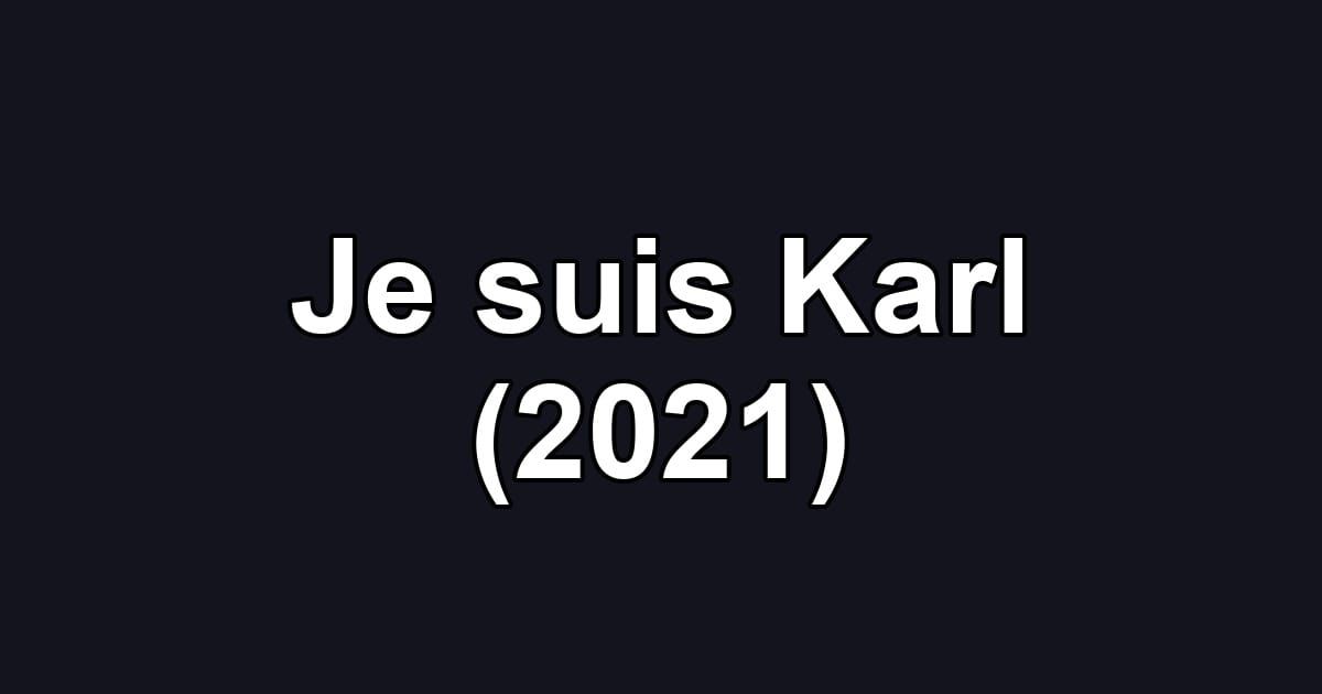 Je suis Karl (2021)
