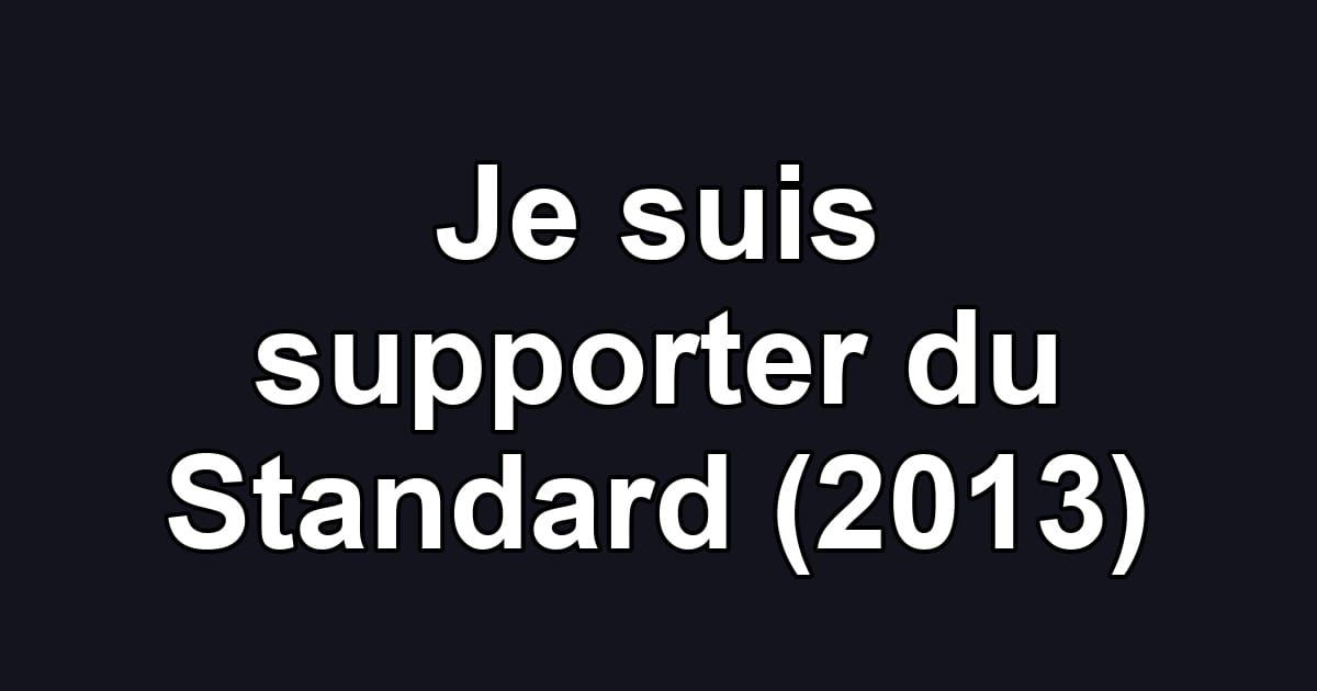 Je suis supporter du Standard (2013)