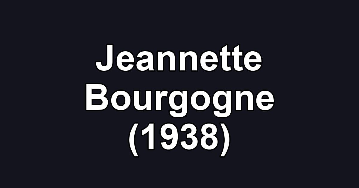 Jeannette Bourgogne (1938)