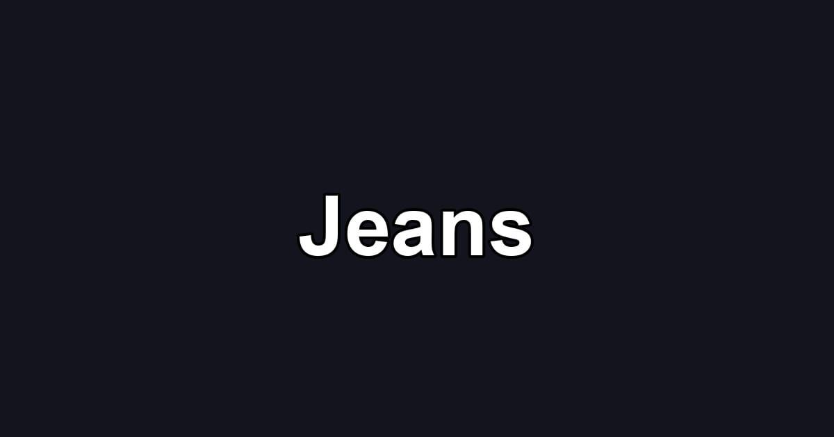Jeans
