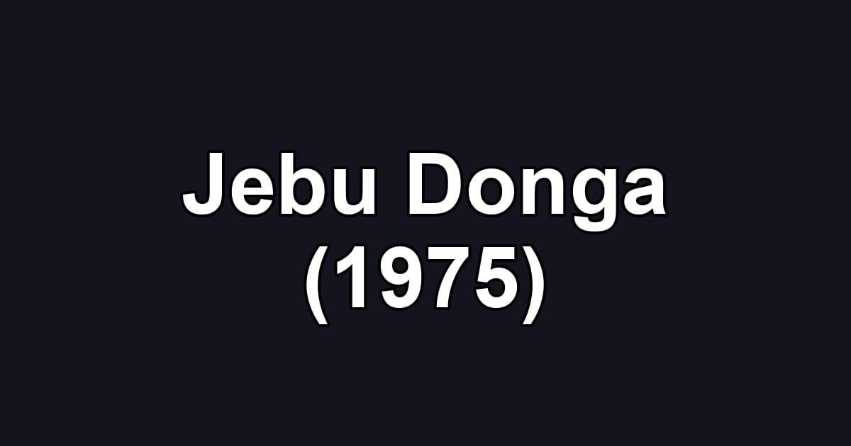 Jebu Donga (1975)