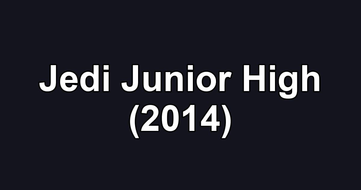 Jedi Junior High (2014)