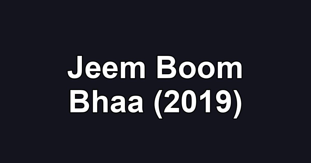 Jeem Boom Bhaa (2019)