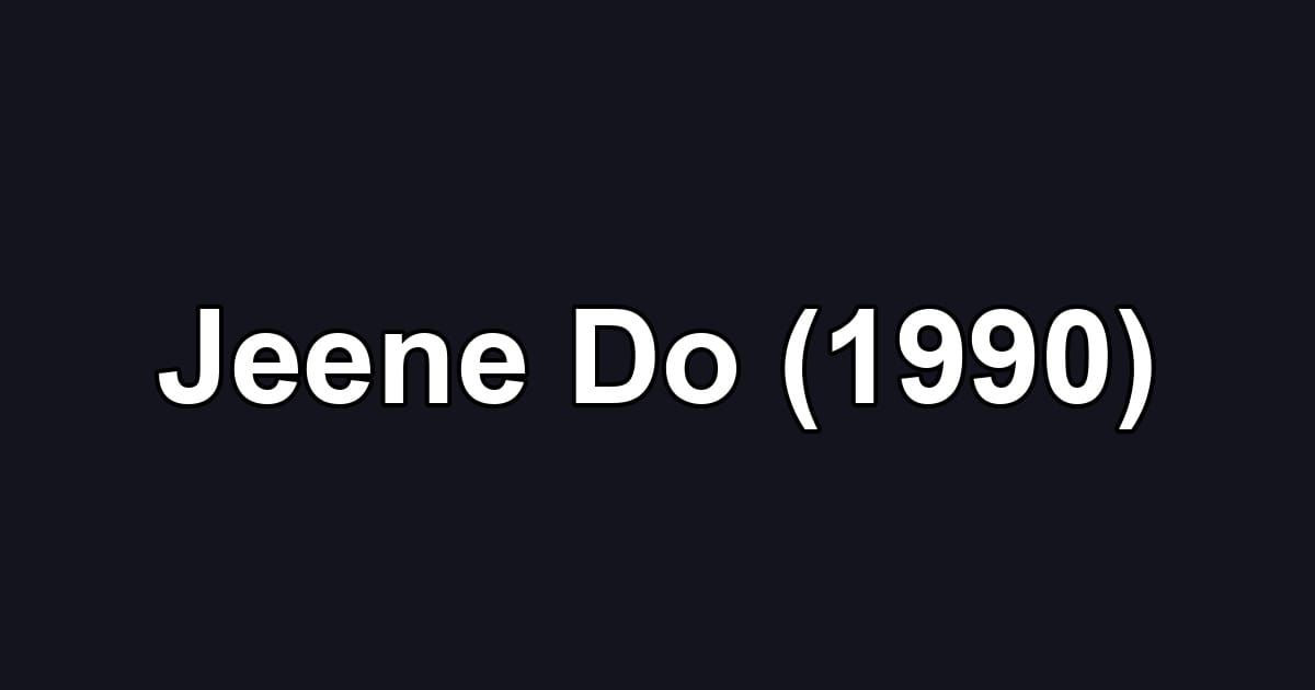 Jeene Do (1990)