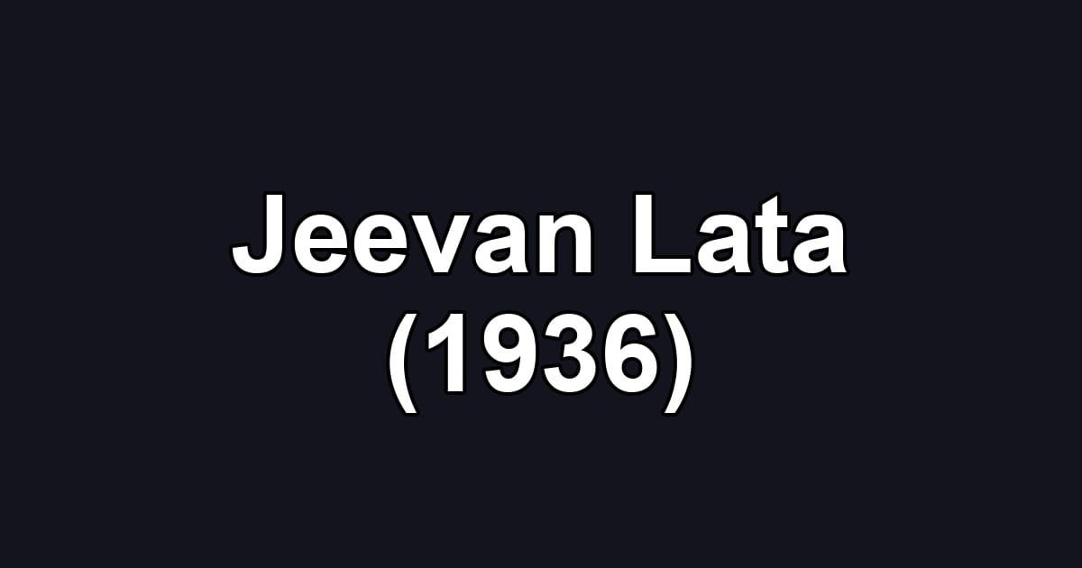 Jeevan Lata (1936)