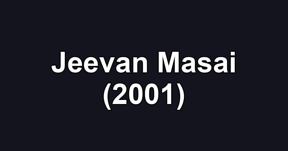 Jeevan Masai (2001)