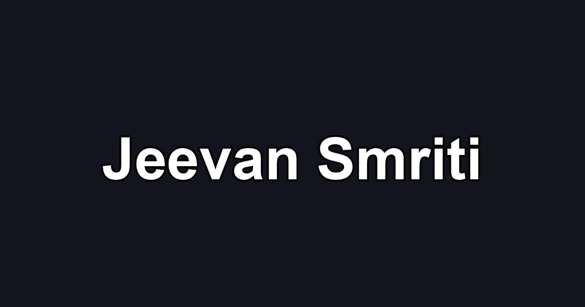 Jeevan Smriti