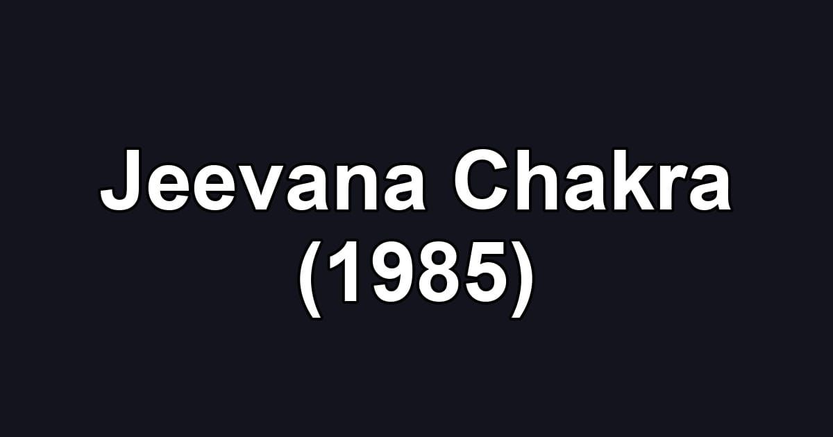Jeevana Chakra (1985)