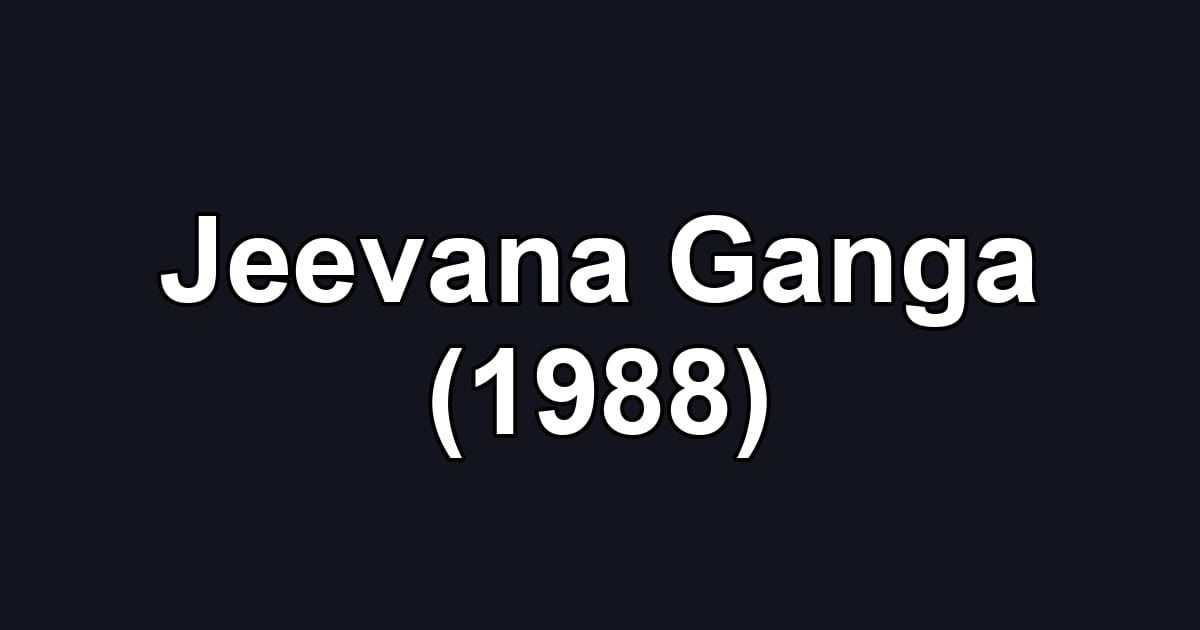 Jeevana Ganga (1988)