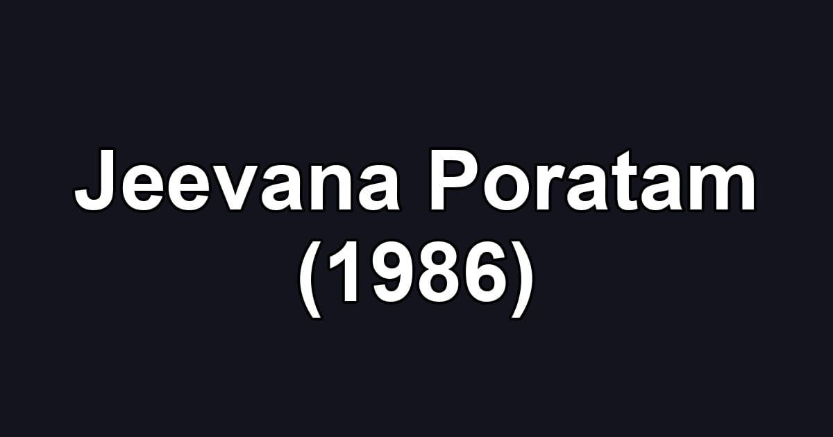 Jeevana Poratam (1986)