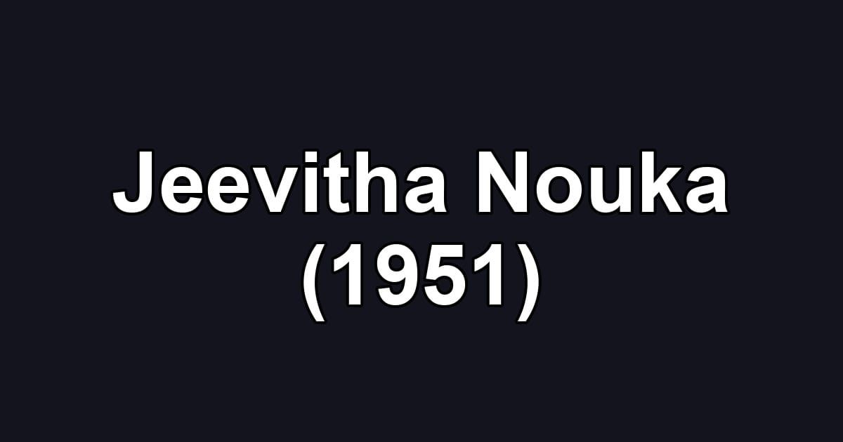 Jeevitha Nouka (1951)