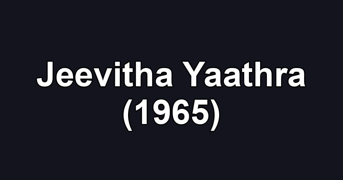Jeevitha Yaathra (1965)