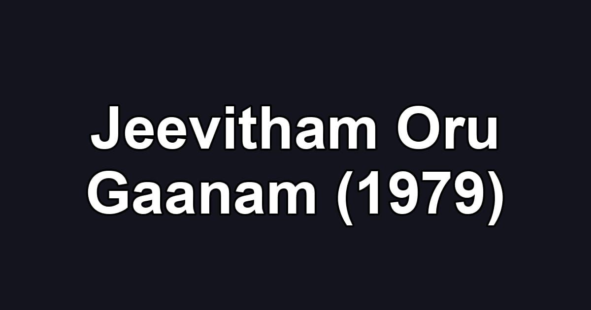 Jeevitham Oru Gaanam (1979)