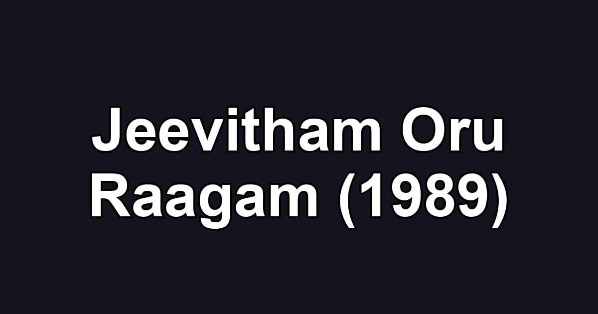 Jeevitham Oru Raagam (1989)