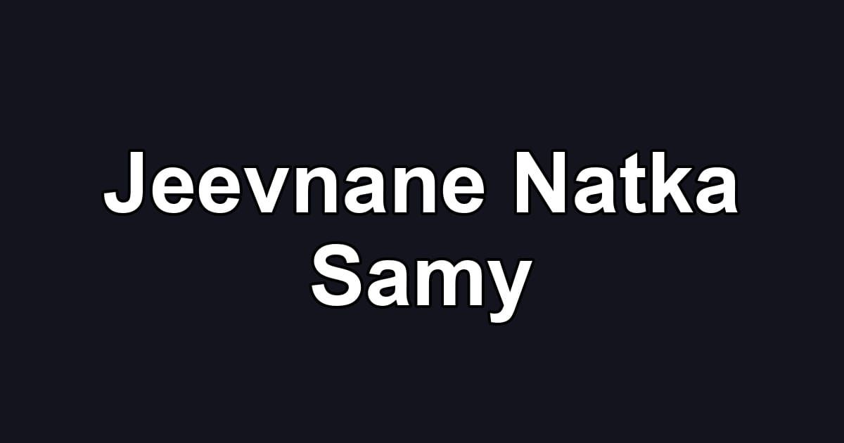 Jeevnane Natka Samy