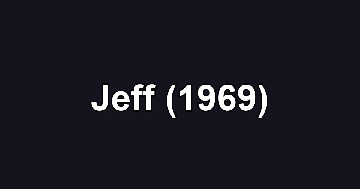 Jeff (1969)
