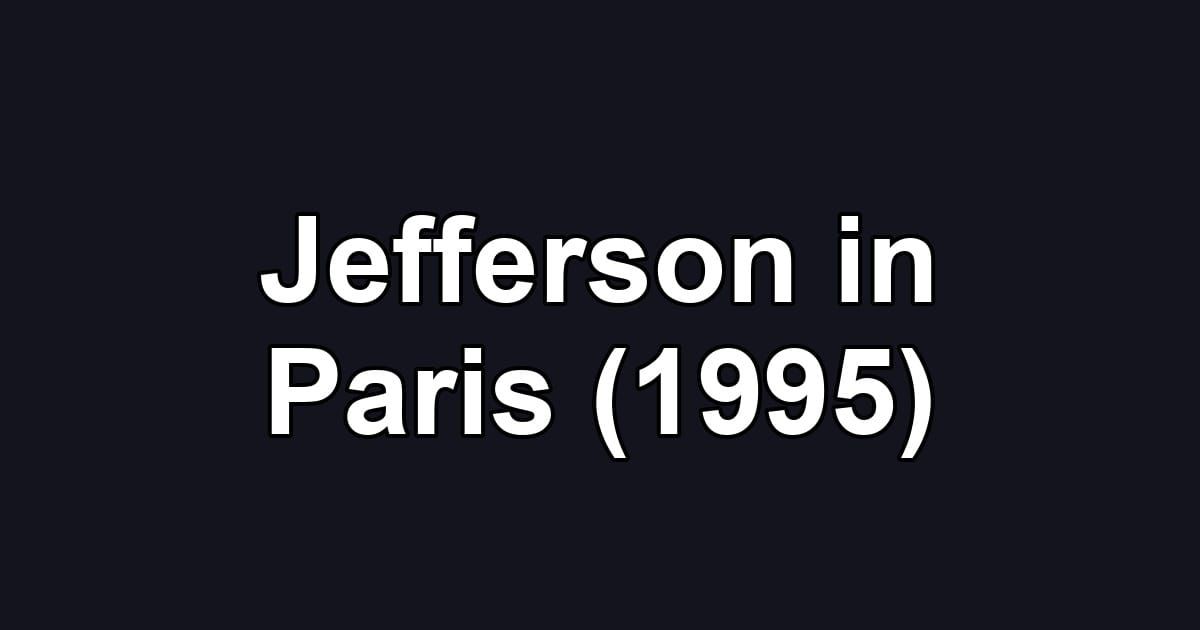 Jefferson in Paris (1995)