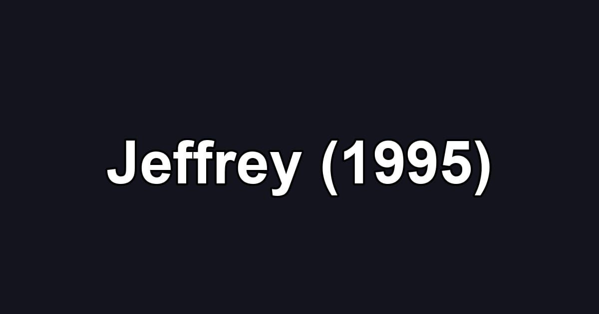 Jeffrey (1995)