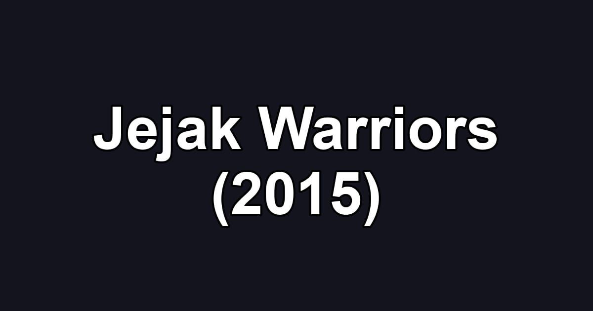 Jejak Warriors (2015)