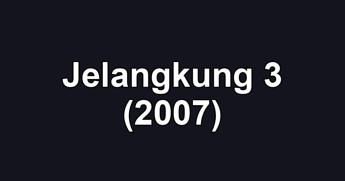 Jelangkung 3 (2007)