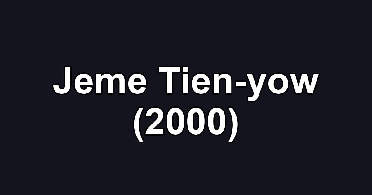 Jeme Tien-yow (2000)