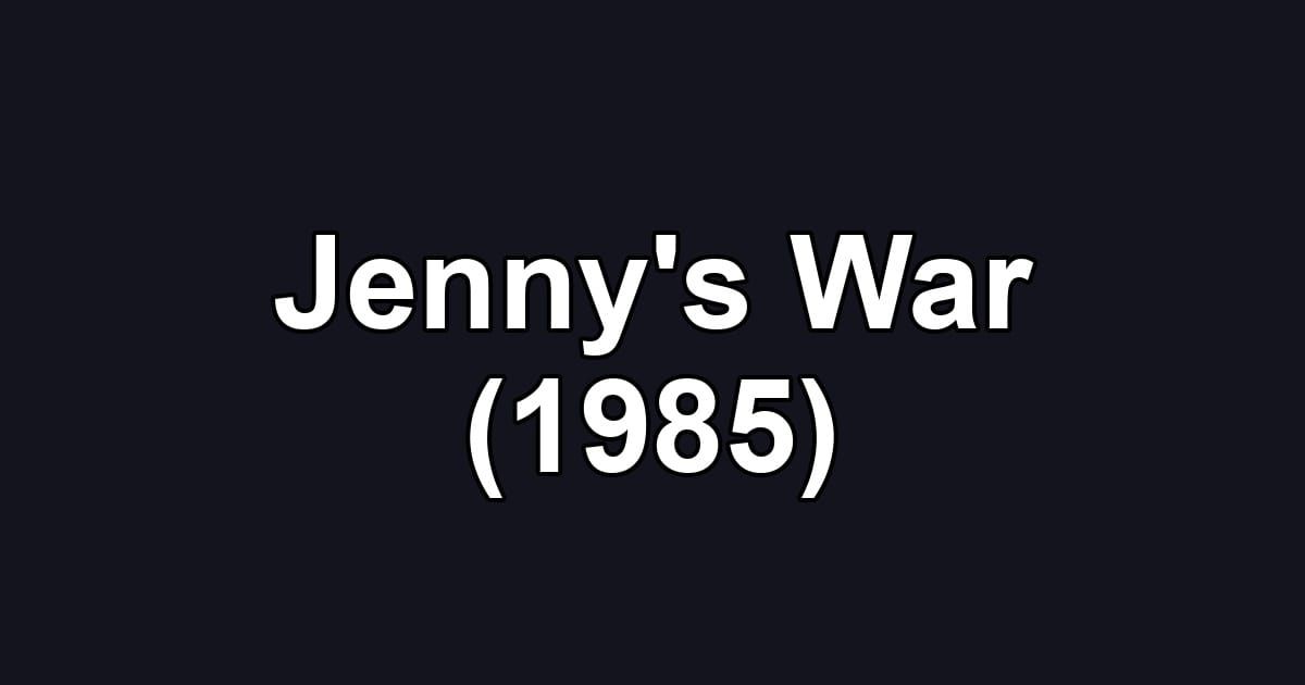 Jenny's War (1985)