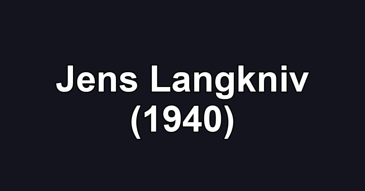 Jens Langkniv (1940)