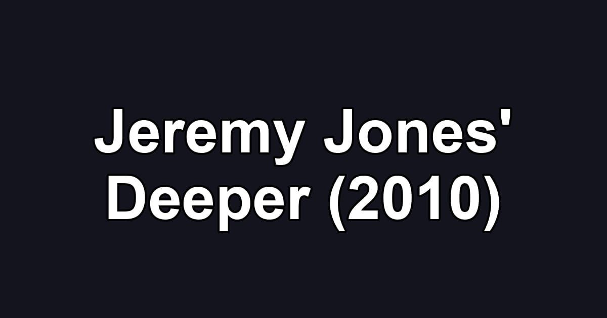 Jeremy Jones' Deeper (2010)
