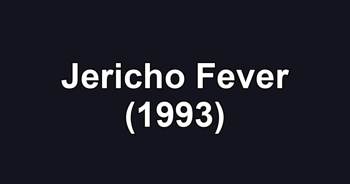 Jericho Fever (1993)