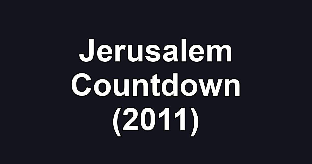 Jerusalem Countdown (2011)