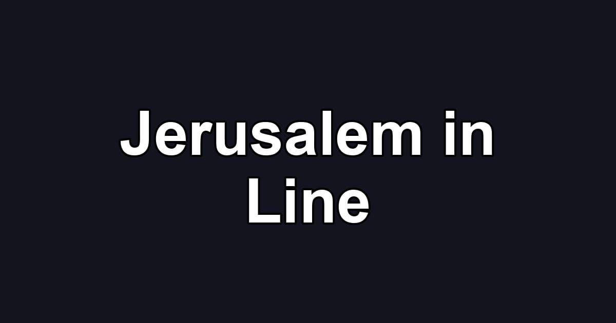 Jerusalem in Line