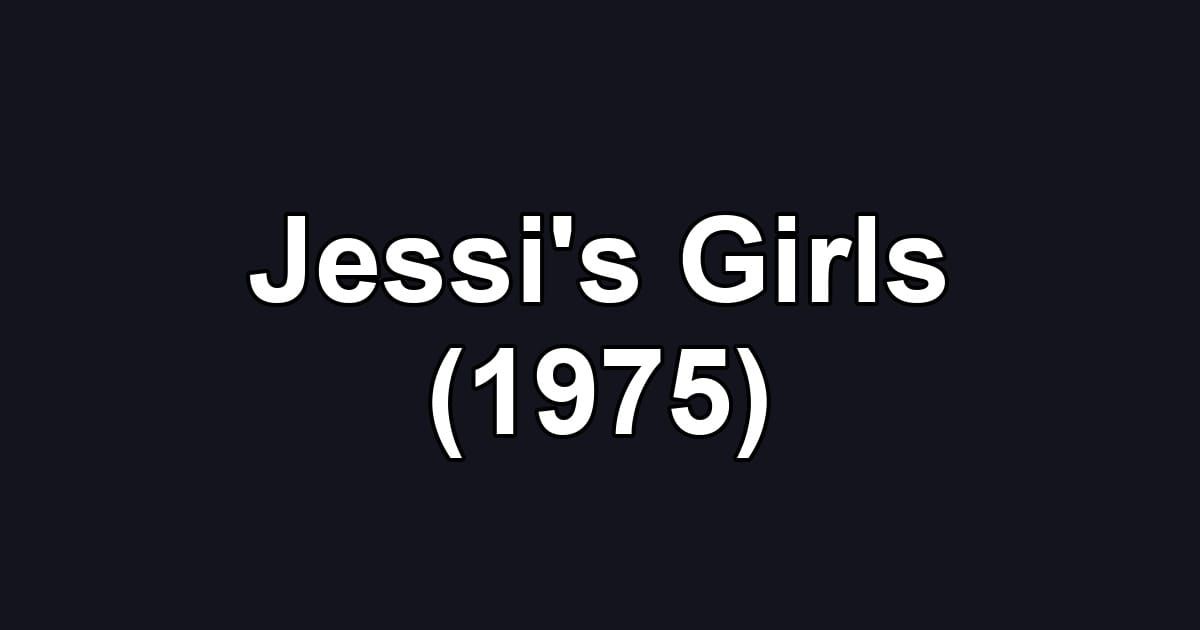 Jessi's Girls (1975)